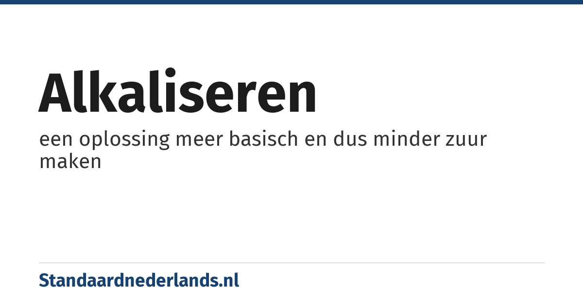 alkaliseren: een oplossing meer basisch en dus minder zuur maken