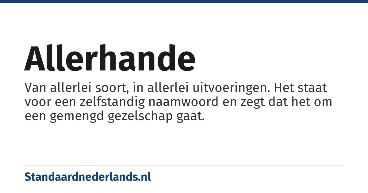 allerhande: van allerlei soort