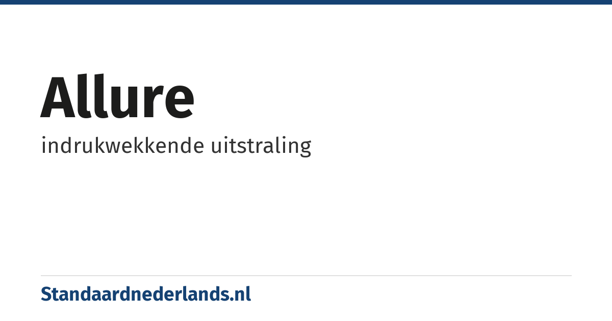 allure: indrukwekkende uitstraling