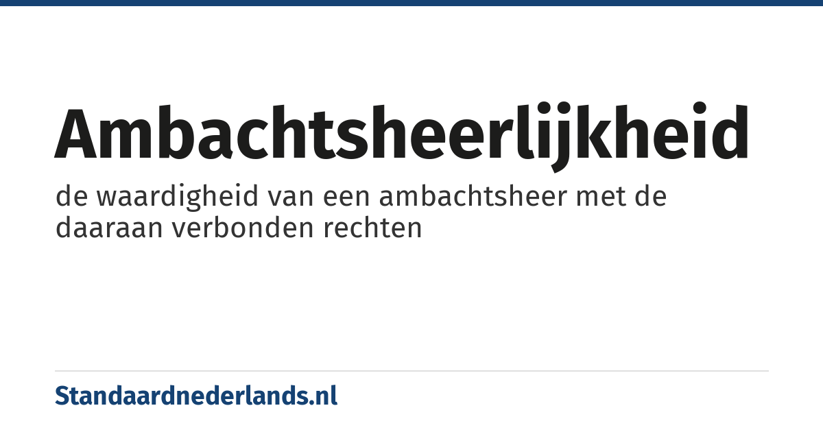 ambachtsheerlijkheid: de waardigheid van een ambachtsheer met de daaraan verbonden rechten