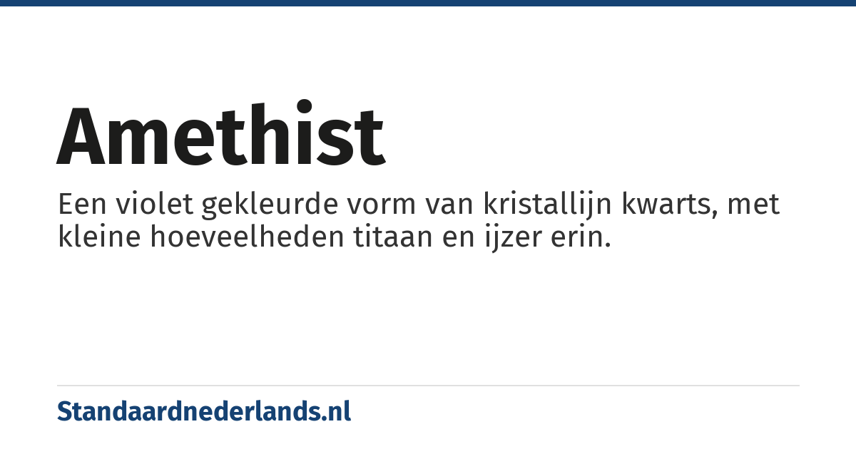 amethist: een vaak prachtig violet gekleurde vorm van kristallijn kwarts, die kleine hoeveelheden titaan en ijzer bevat