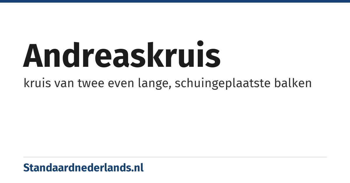 andreaskruis: kruis van twee even lange, schuingeplaatste balken