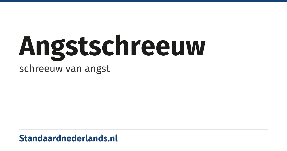 angstschreeuw: schreeuw van angst
