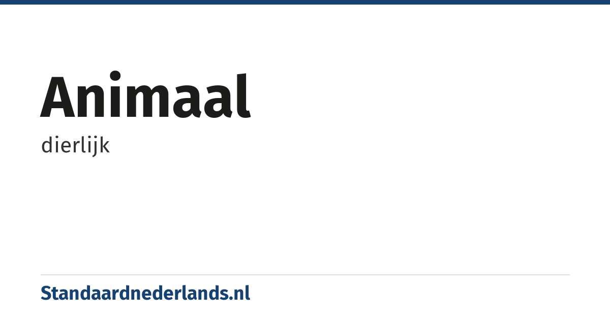 animaal: dierlijk