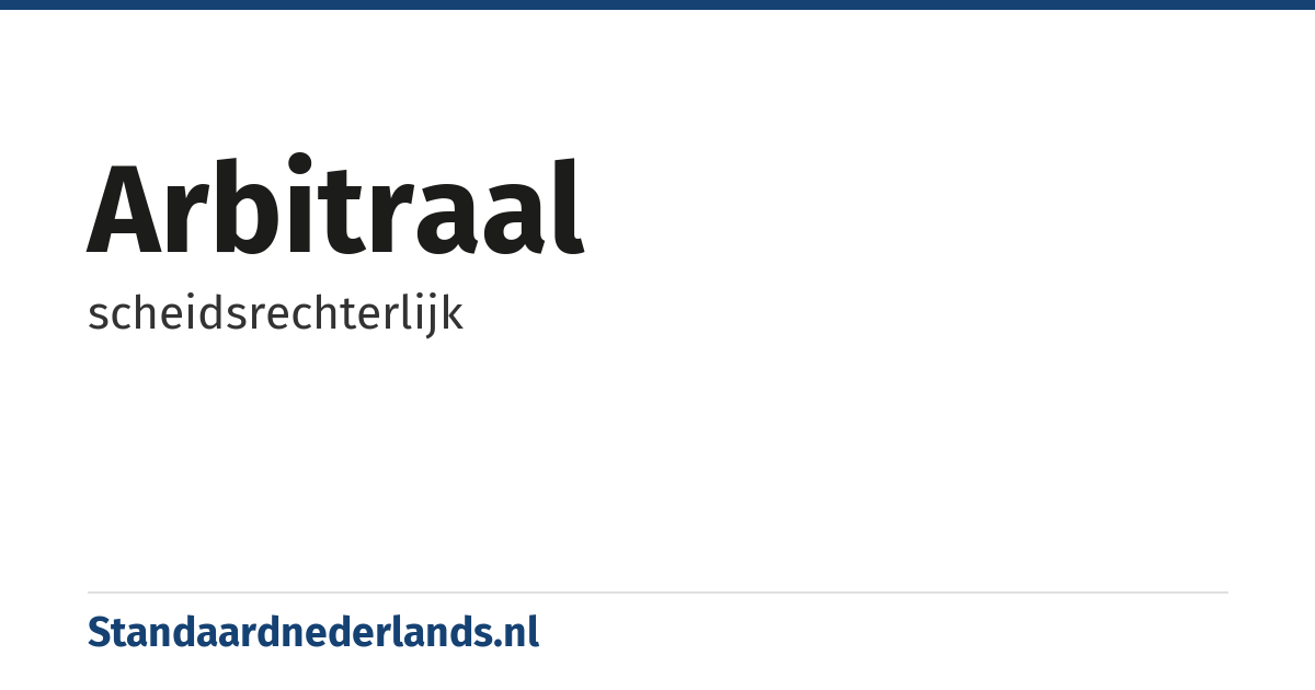 arbitraal: scheidsrechterlijk