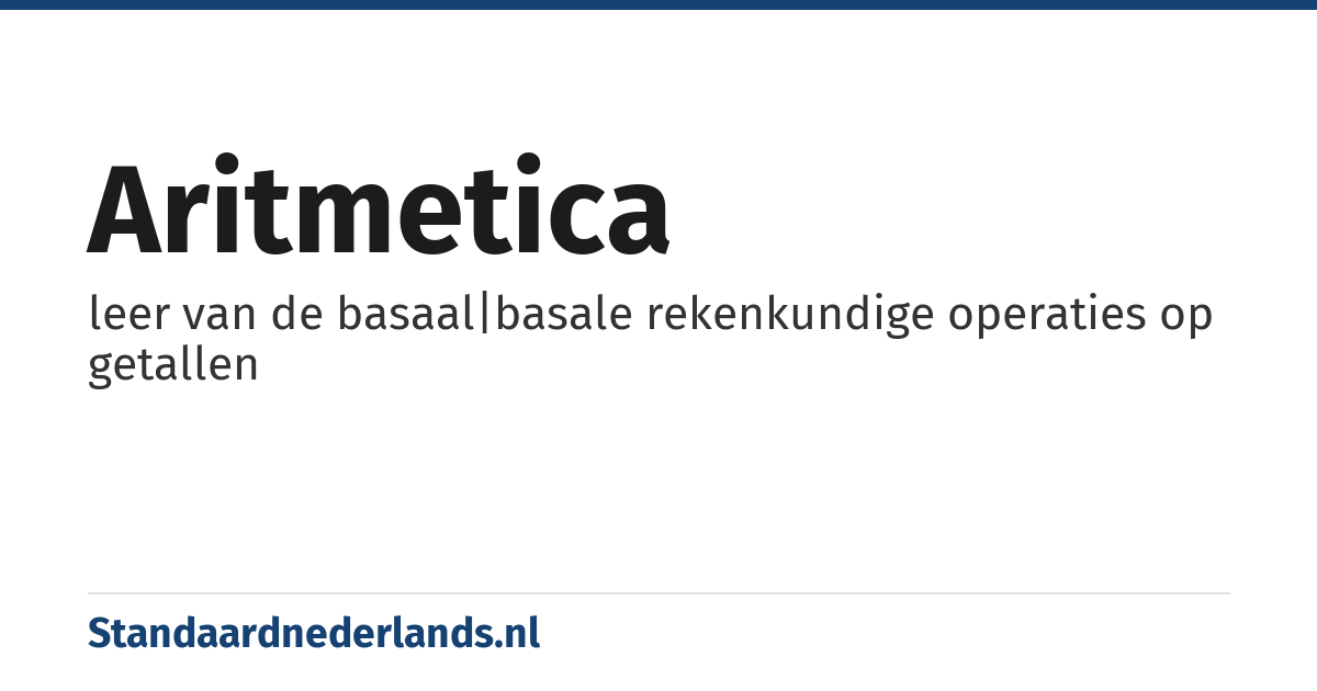 aritmetica: leer van de basaal|basale rekenkundige operaties op getallen