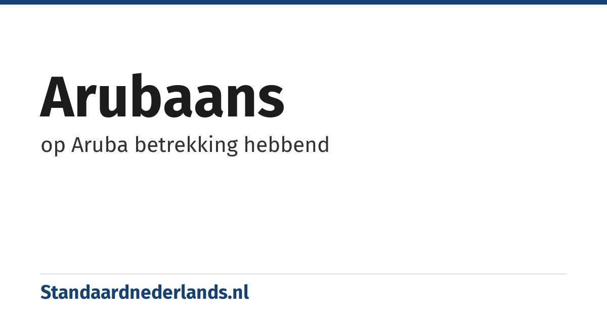 Arubaans: op Aruba betrekking hebbend