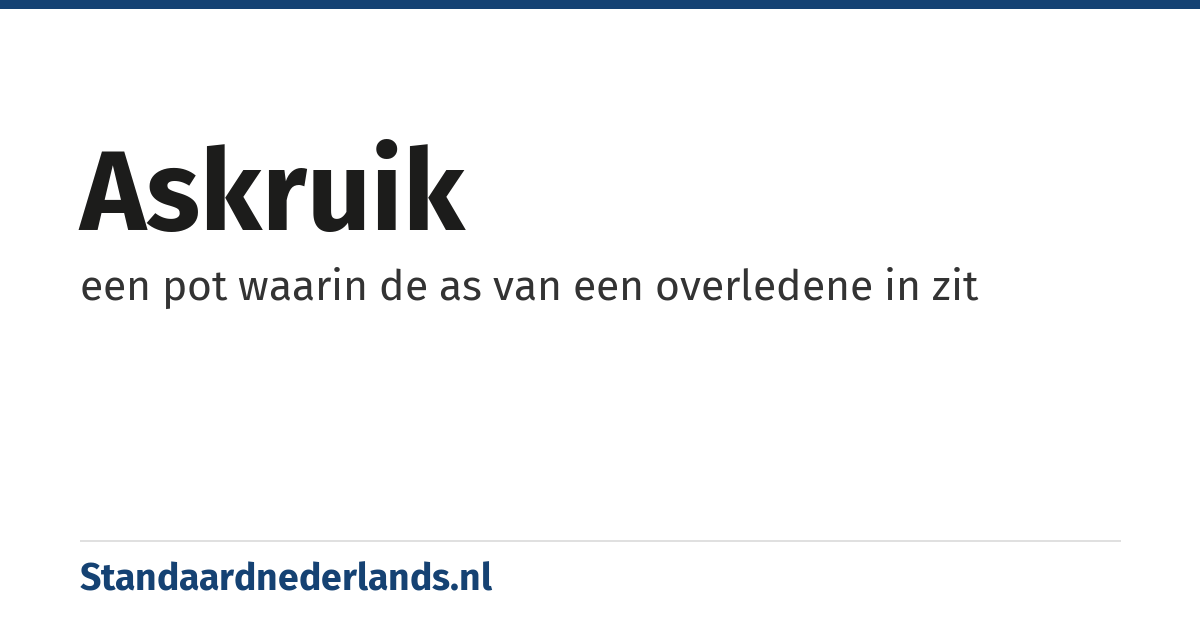askruik: een pot waarin de as van een overledene in zit