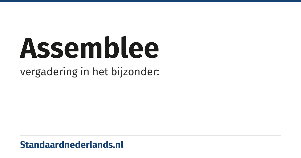 assemblee: vergadering in het bijzonder: