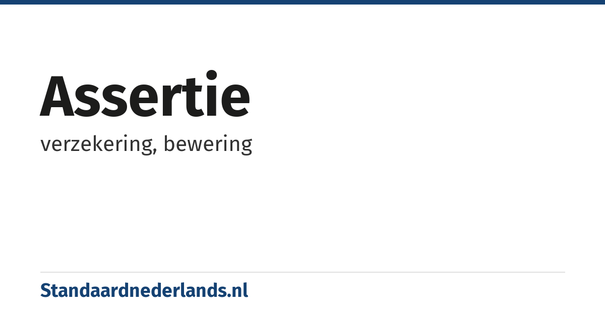 assertie: verzekering, bewering