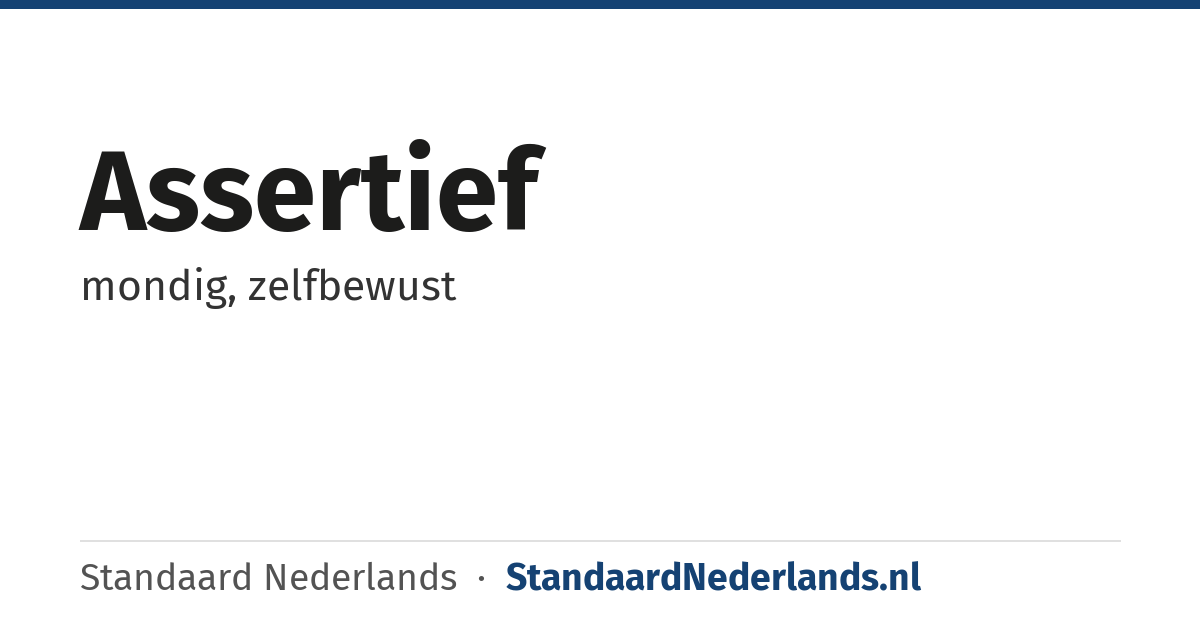 assertief: mondig, zelfbewust