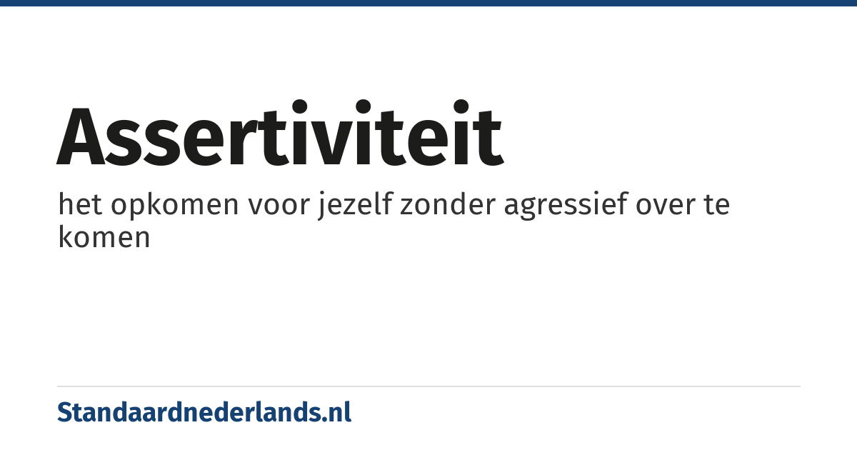 assertiviteit: het opkomen voor jezelf zonder agressief over te komen