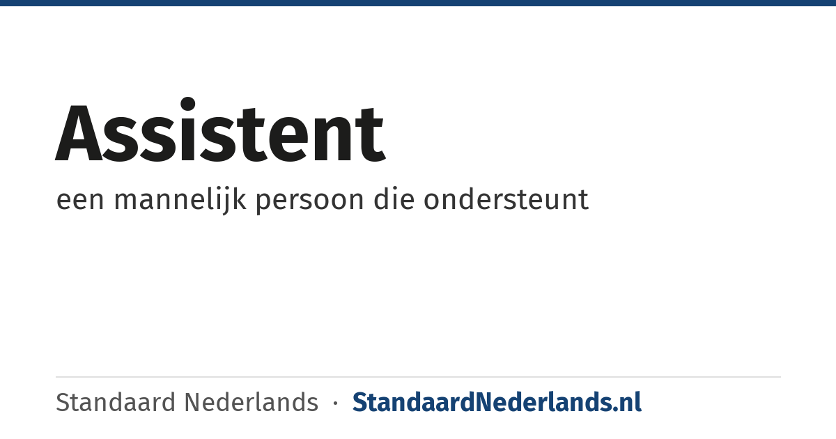 assistent: een mannelijk persoon die ondersteunt