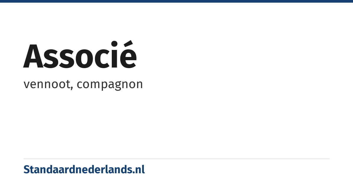 associé: vennoot, compagnon