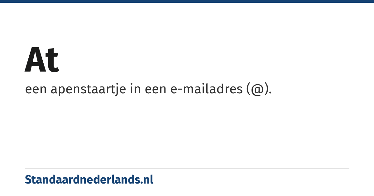 at: een apenstaartje in een e-mailadres (@).