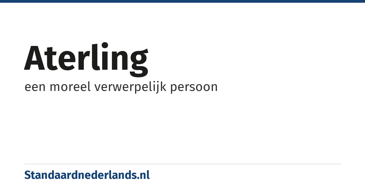 aterling: een moreel verwerpelijk persoon