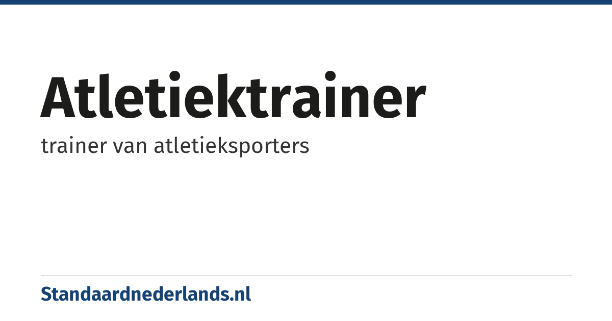 atletiektrainer: trainer van atletieksporters