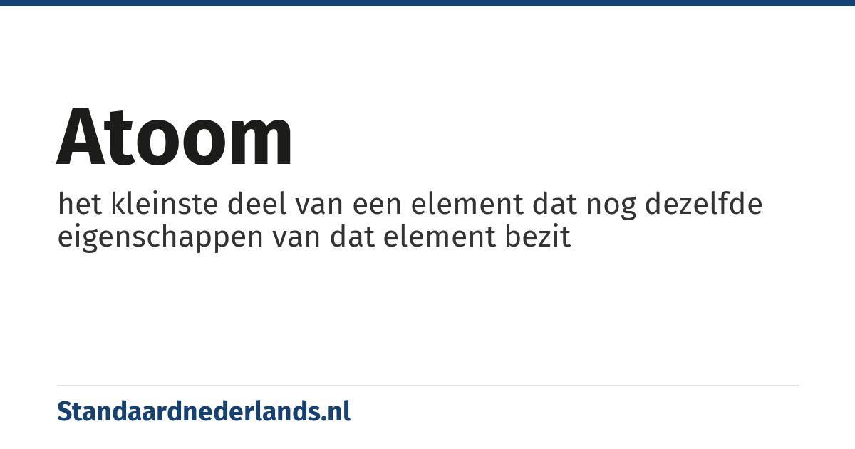 atoom: het kleinste deel van een element dat nog dezelfde eigenschappen van dat element bezit