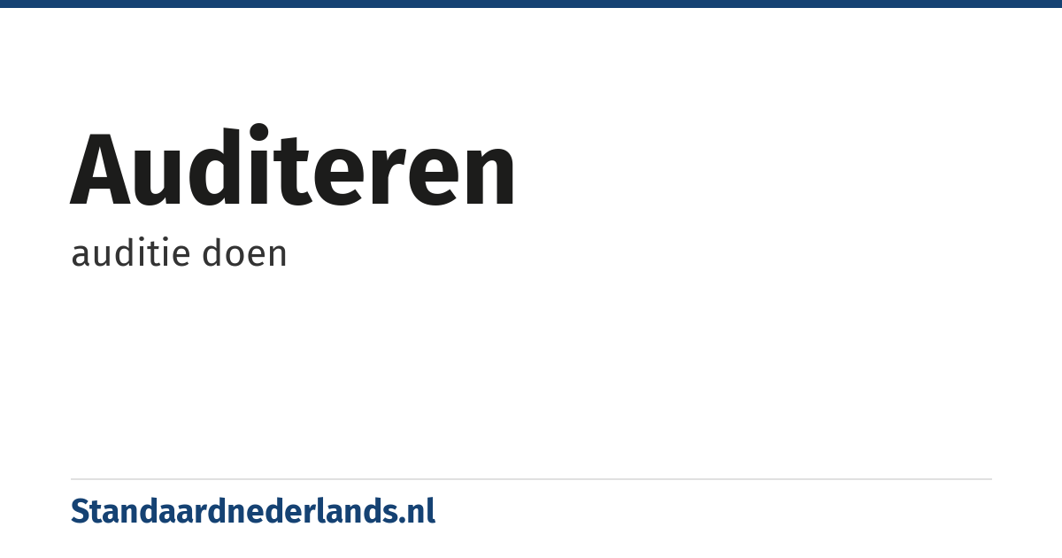 auditeren: auditie doen