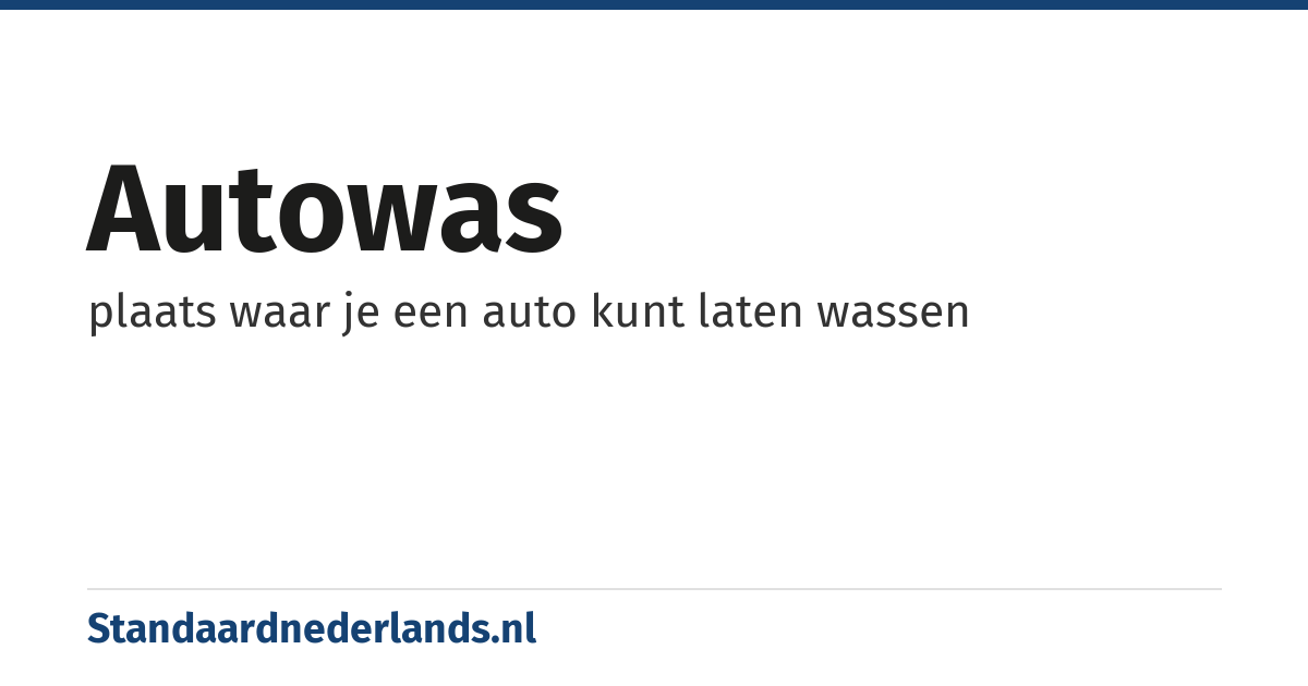 autowas: plaats waar je een auto kunt laten wassen