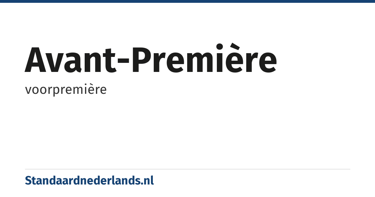 avant-première: voorpremière