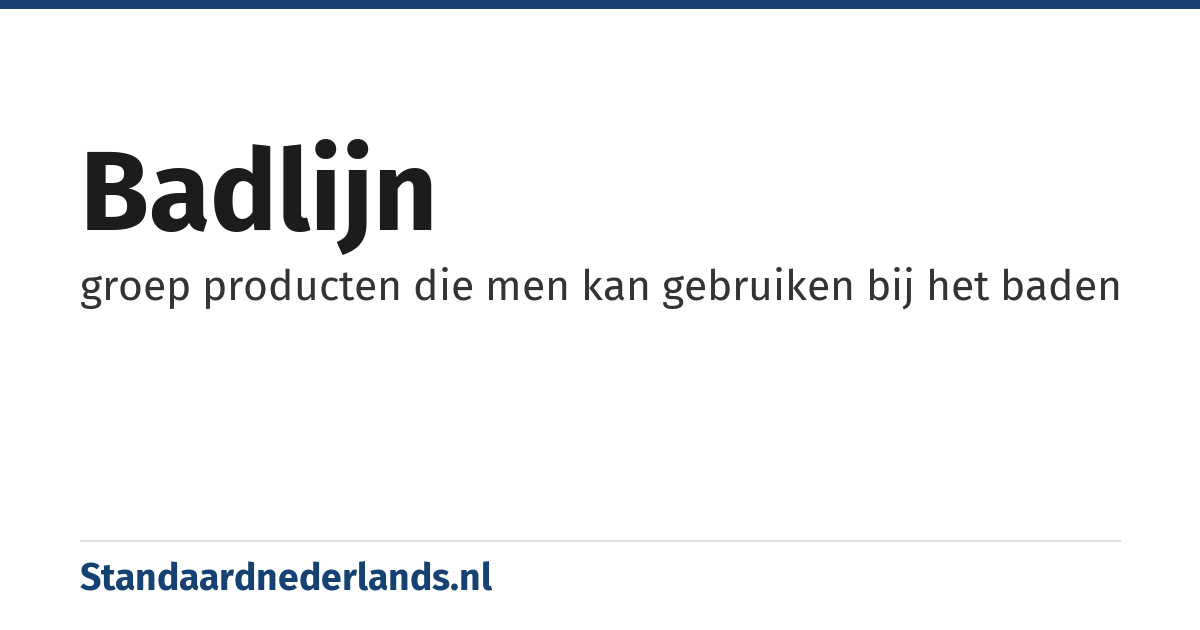 badlijn: groep producten die men kan gebruiken bij het baden