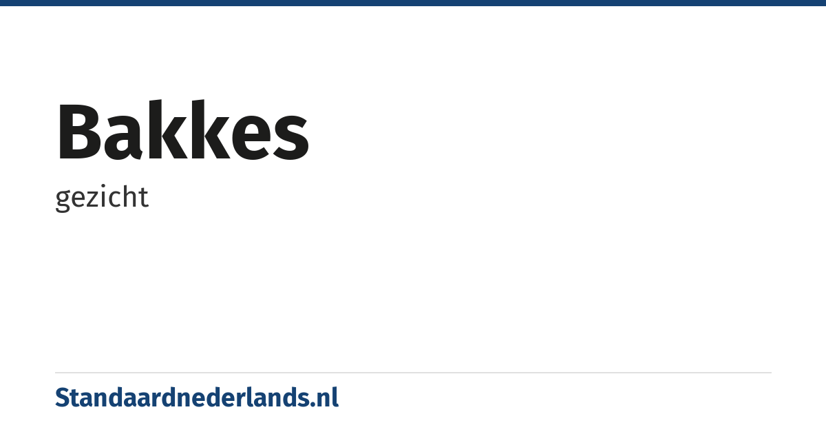 bakkes: gezicht