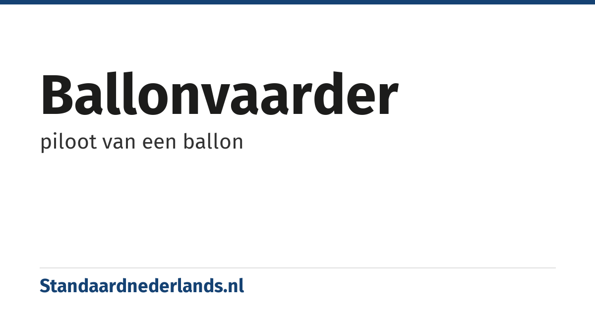 ballonvaarder: piloot van een ballon