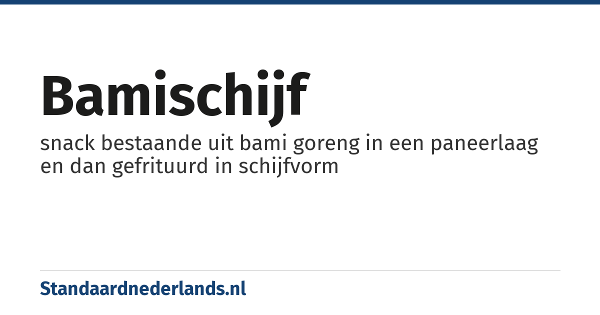 bamischijf: snack bestaande uit bami goreng in een paneerlaag en dan gefrituurd in schijfvorm