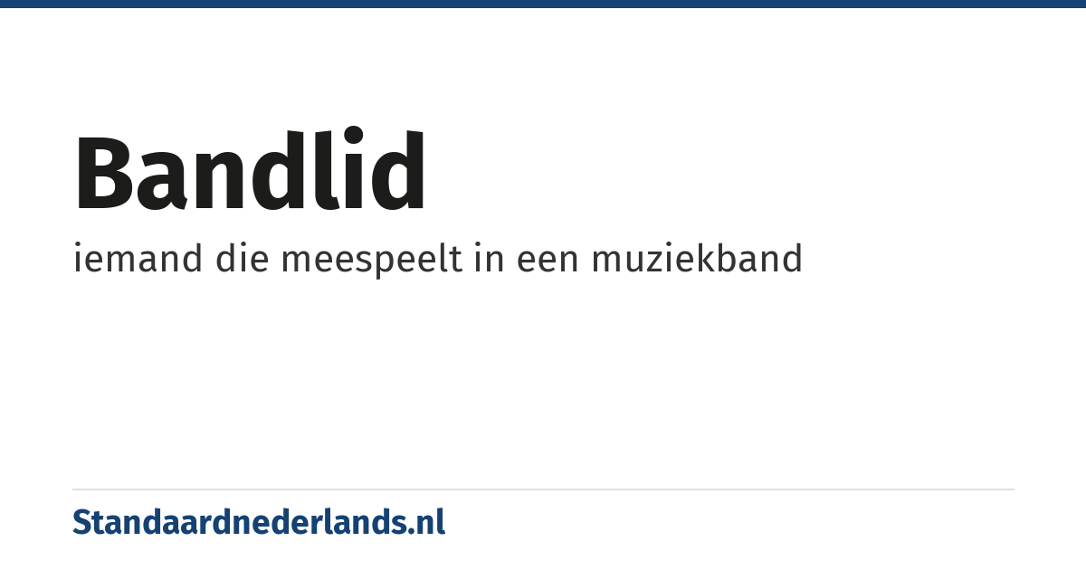 bandlid: iemand die meespeelt in een muziekband