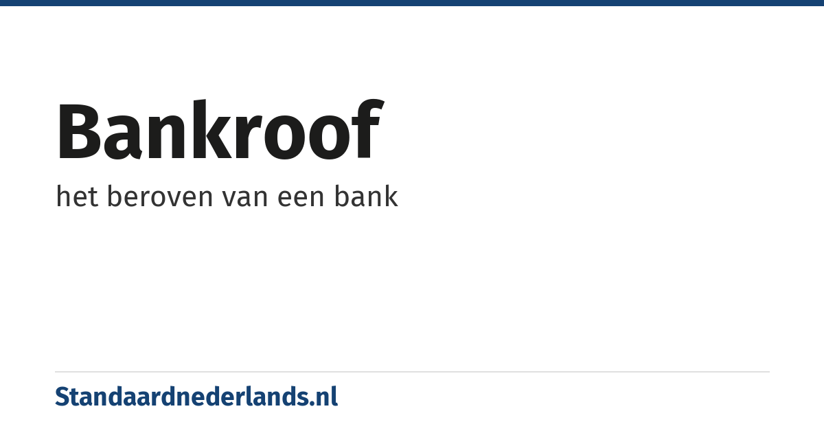bankroof: het beroven van een bank