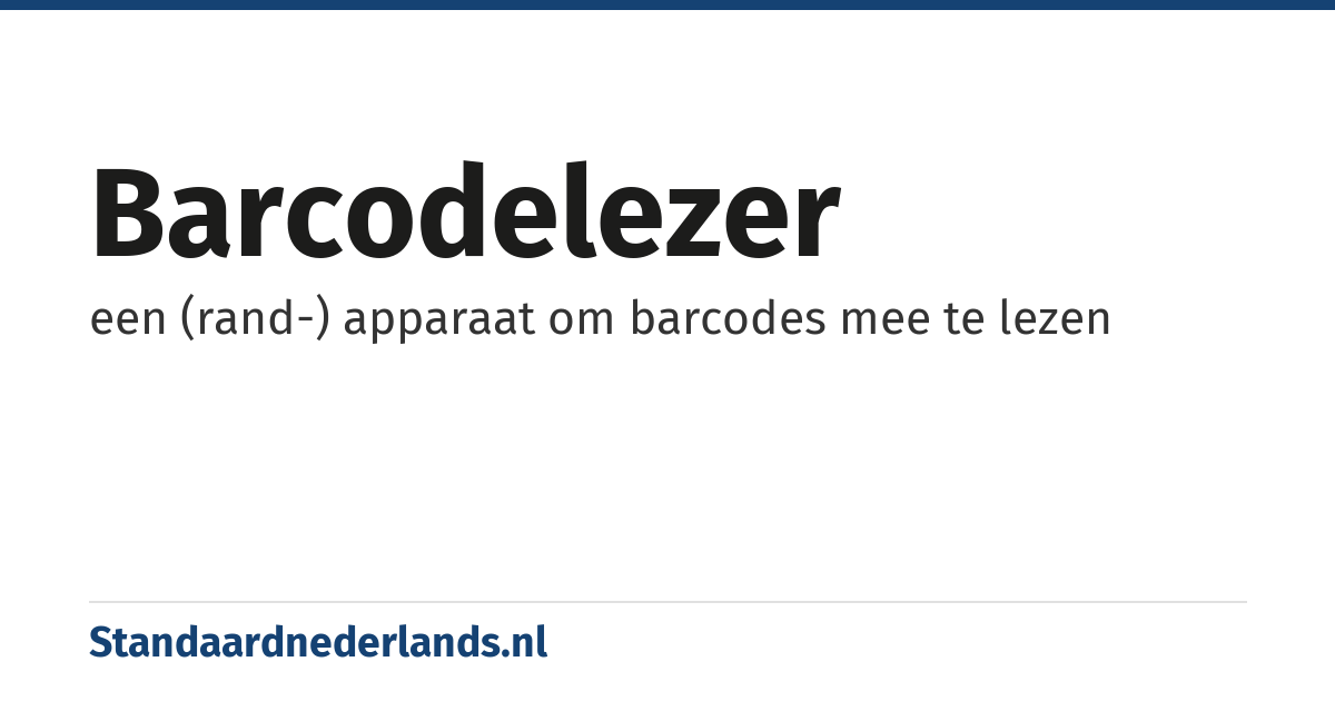 barcodelezer: een (rand-) apparaat om barcodes mee te lezen