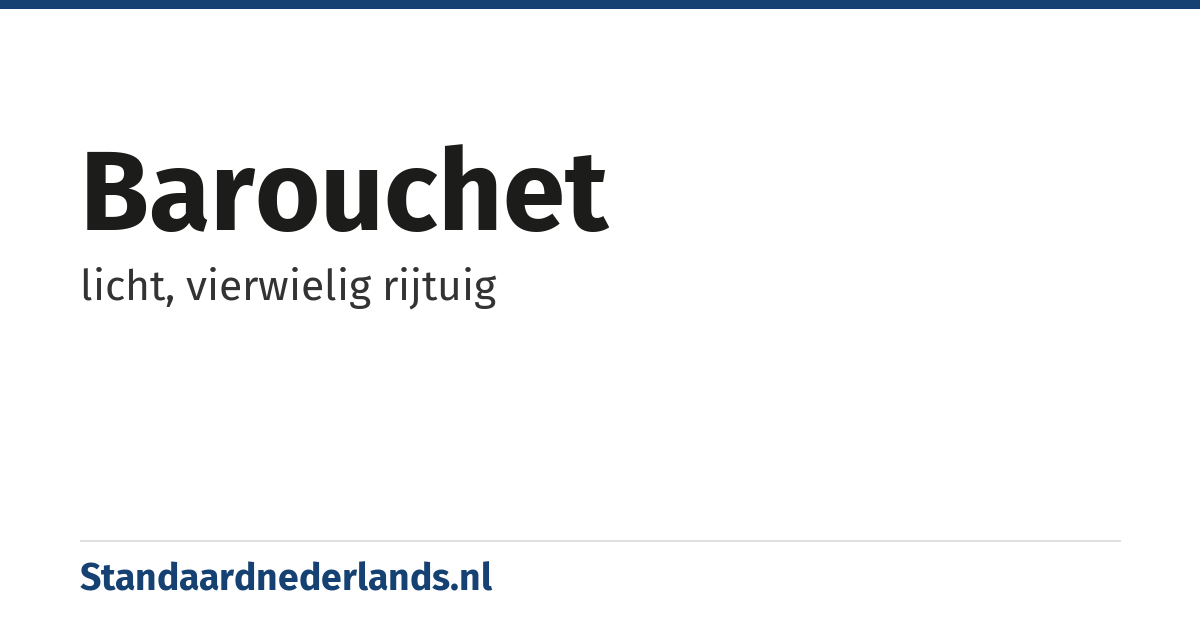 barouchet: licht, vierwielig rijtuig