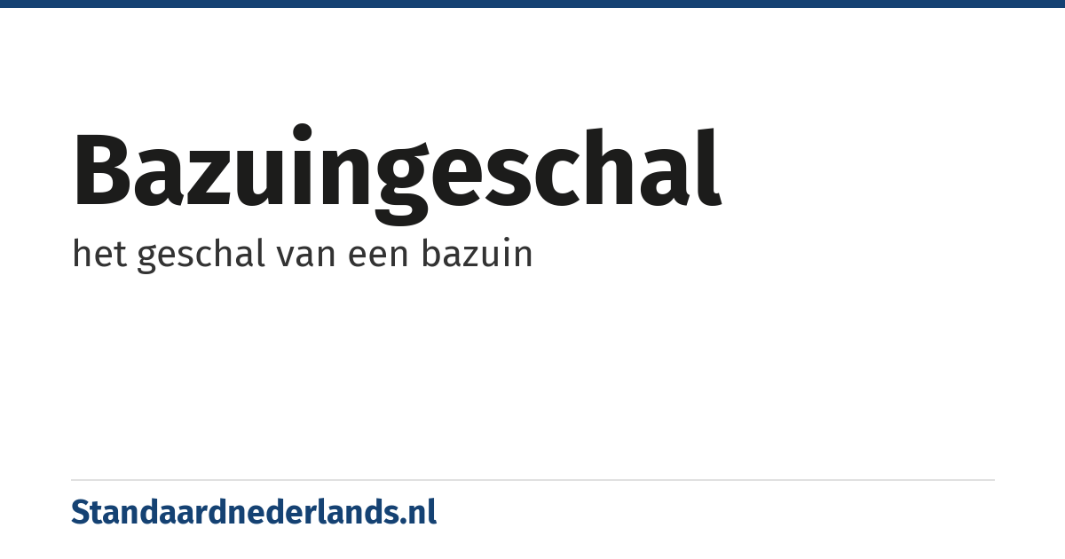 bazuingeschal: het geschal van een bazuin