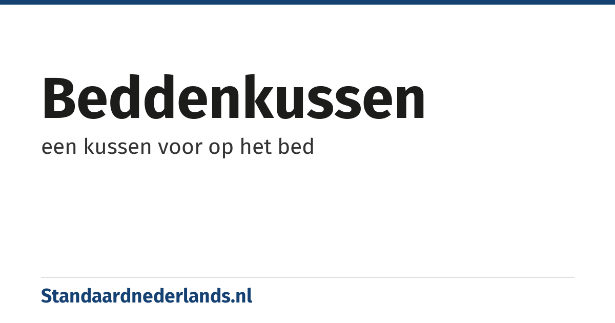 beddenkussen: een kussen voor op het bed