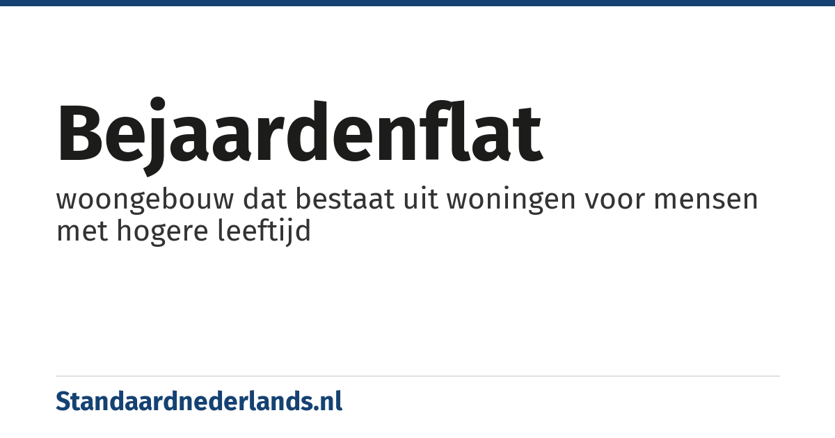 bejaardenflat: woongebouw dat bestaat uit woningen voor mensen met hogere leeftijd