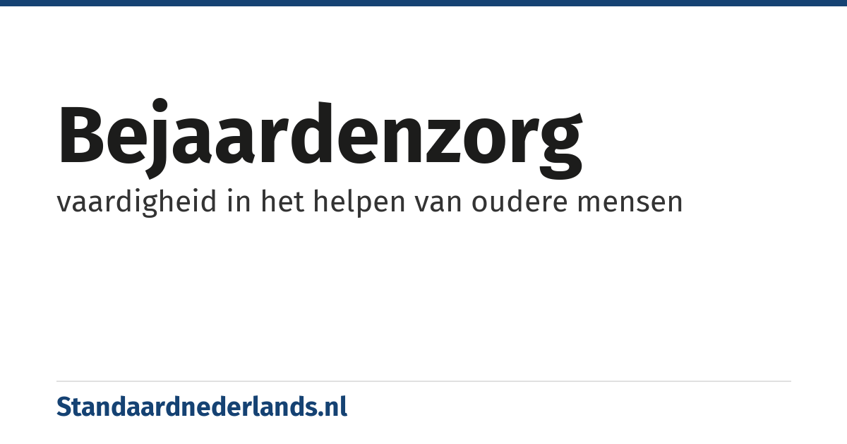 bejaardenzorg: vaardigheid in het helpen van oudere mensen