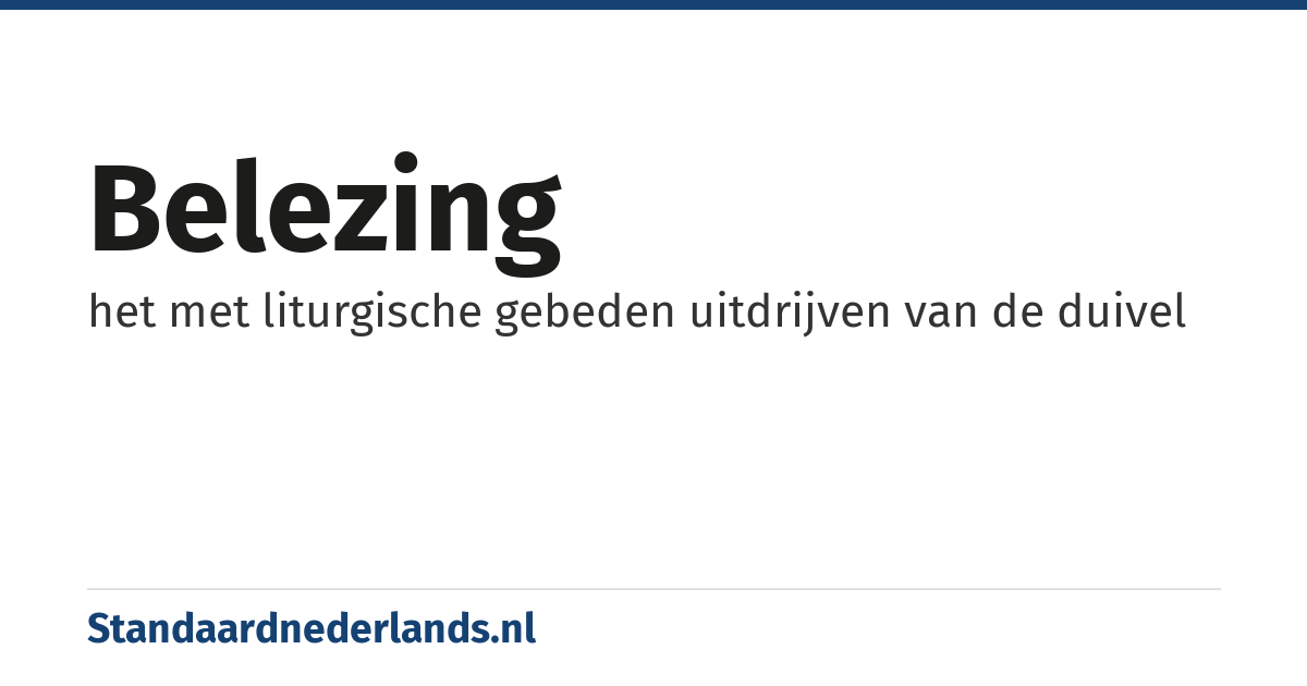 belezing: het met liturgische gebeden uitdrijven van de duivel