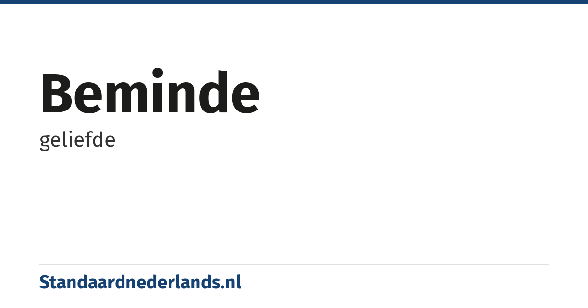 beminde: geliefde