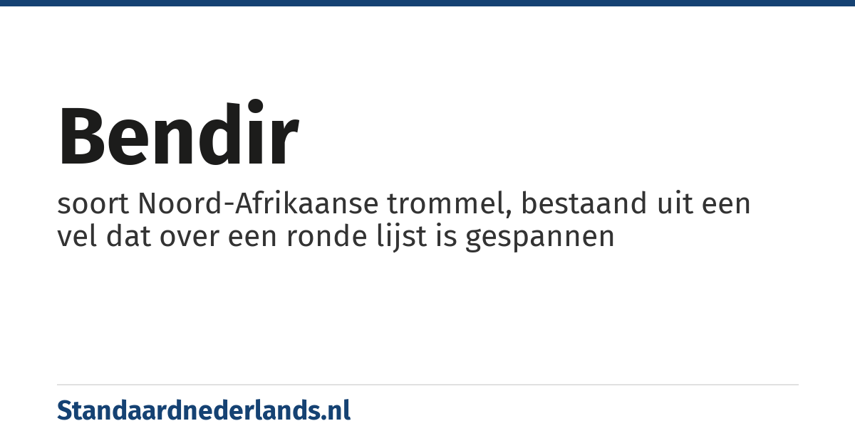 bendir: soort Noord-Afrikaanse trommel, bestaand uit een vel dat over een ronde lijst is gespannen