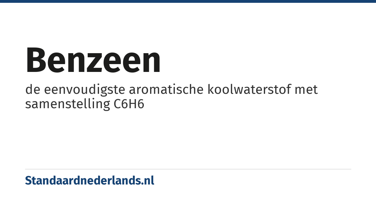 benzeen: de eenvoudigste aromatische koolwaterstof met samenstelling C6H6