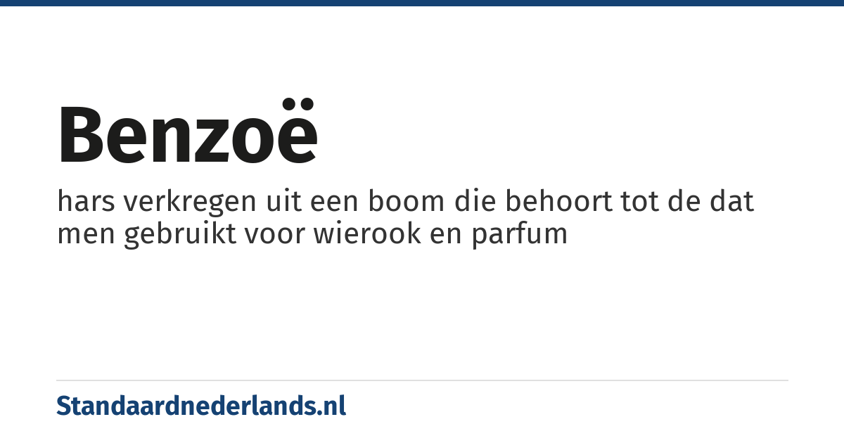benzoë: hars verkregen uit een boom die behoort tot de dat men gebruikt voor wierook en parfum