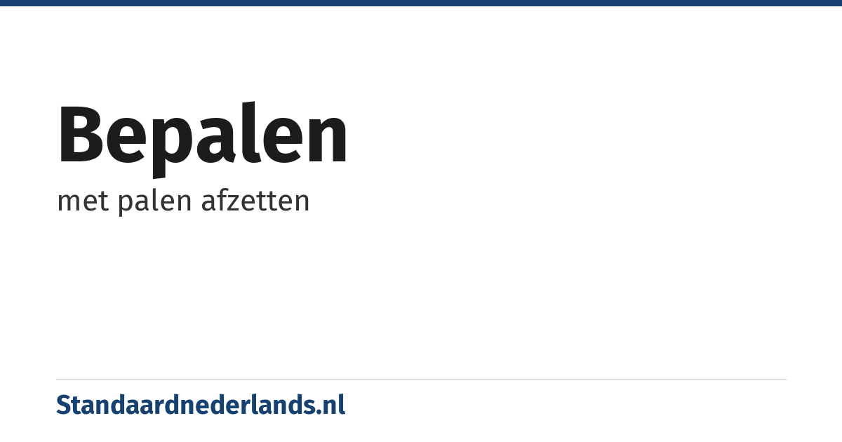 bepalen: met palen afzetten