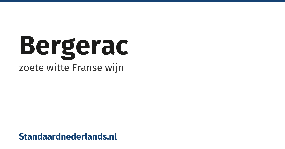 bergerac: zoete witte Franse wijn
