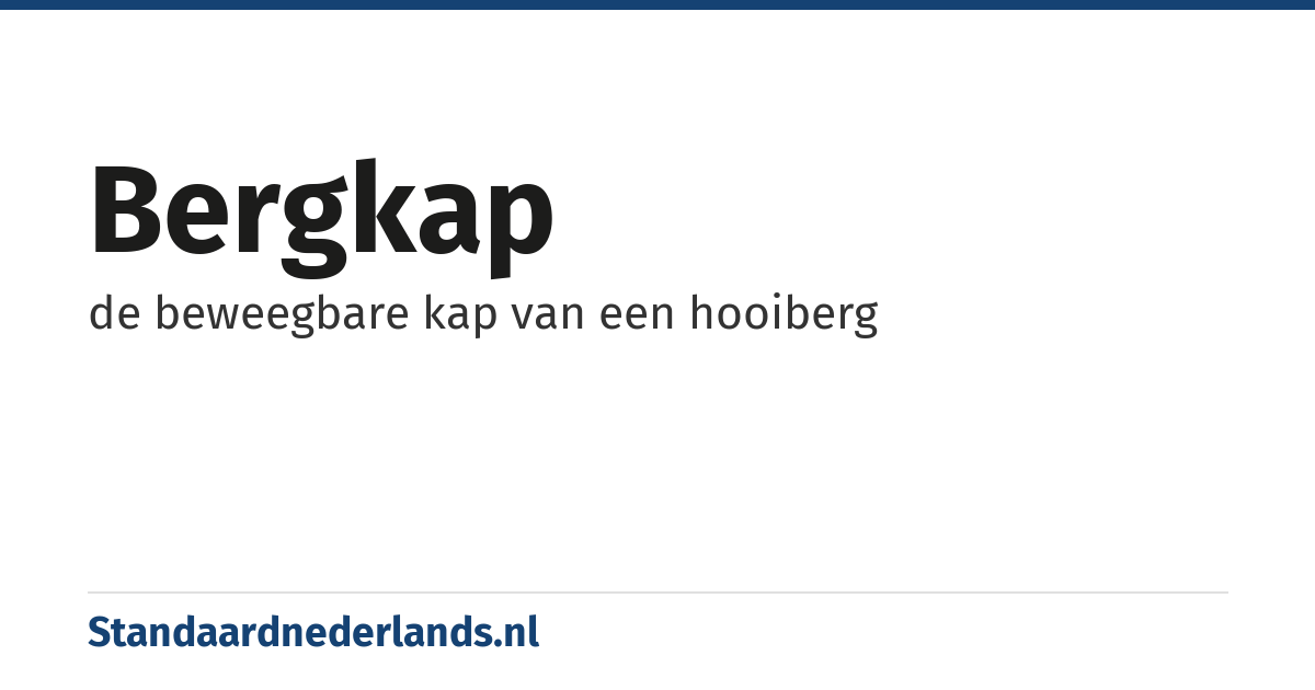 bergkap: de beweegbare kap van een hooiberg