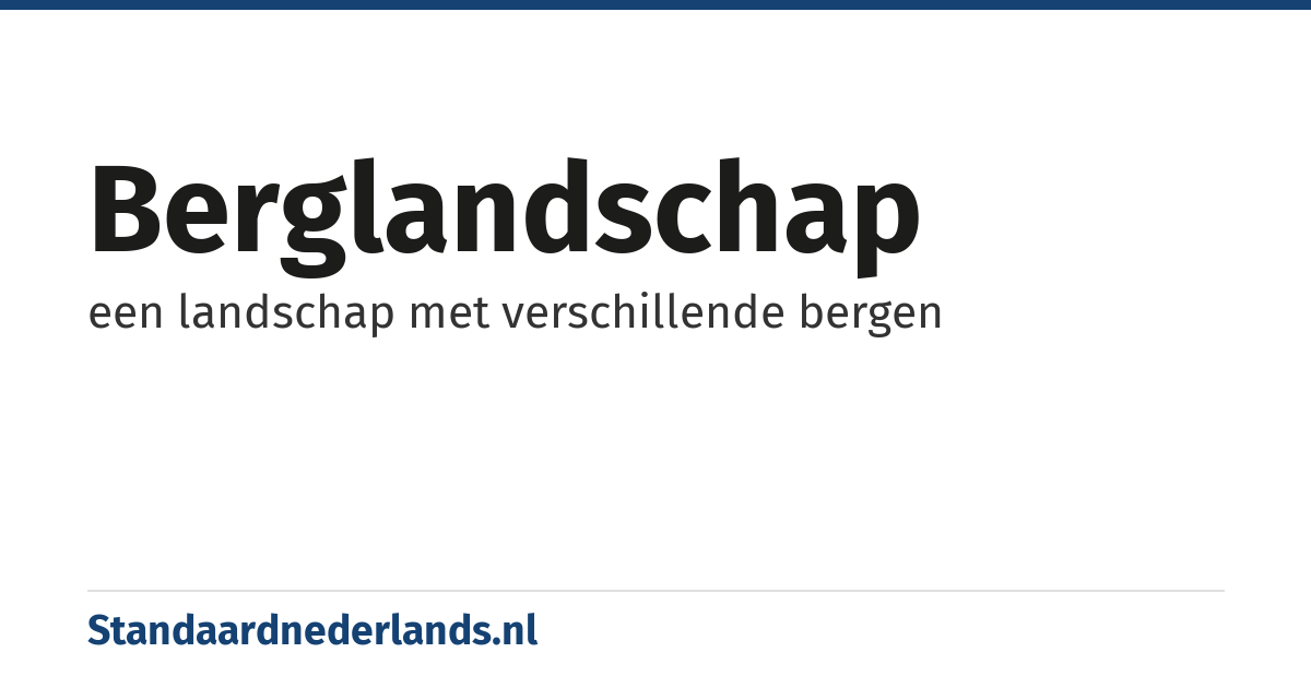 berglandschap: een landschap met verschillende bergen