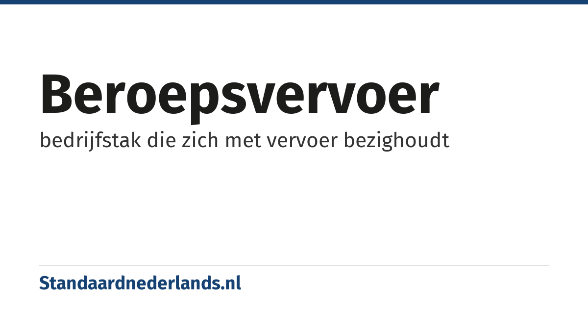 beroepsvervoer: bedrijfstak die zich met vervoer bezighoudt