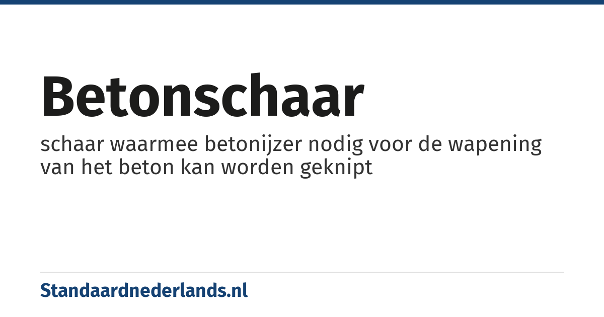 betonschaar: schaar waarmee betonijzer nodig voor de wapening van het beton kan worden geknipt