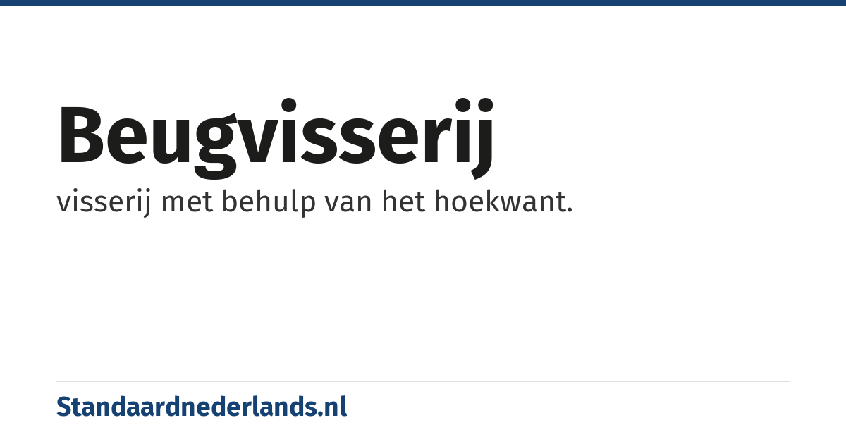beugvisserij: visserij met behulp van het hoekwant.