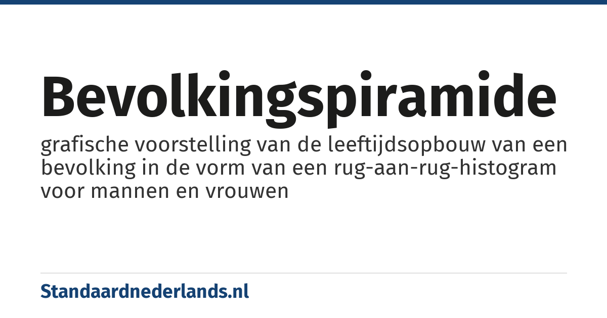 bevolkingspiramide: grafische voorstelling van de leeftijdsopbouw van een bevolking in de vorm van een rug-aan-rug-histogram voor mannen en vrouwen